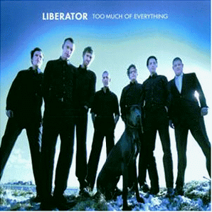 Liberator 'Too Much Of Everything'  LP  wieder lieferbar!